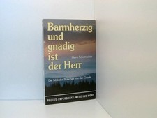 Barmherzig und gnädig ist der Herr: Die biblische Botschaft von der Gnade (Paulu