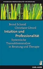 Bernd Schmid / Intuition und