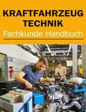 Kraftfahrzeugtechnik Fachkunde