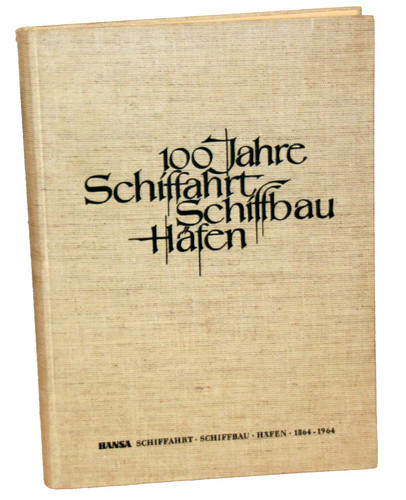 100 jahre hansa schiffahrt - 100, "hansa"