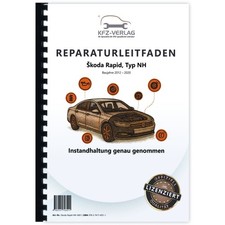 SKODA Rapid NH 2012-2020 Instandhaltung Inspektion Wartung Reparaturhandbuch