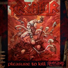 Kreator - Pleasure To Kill -