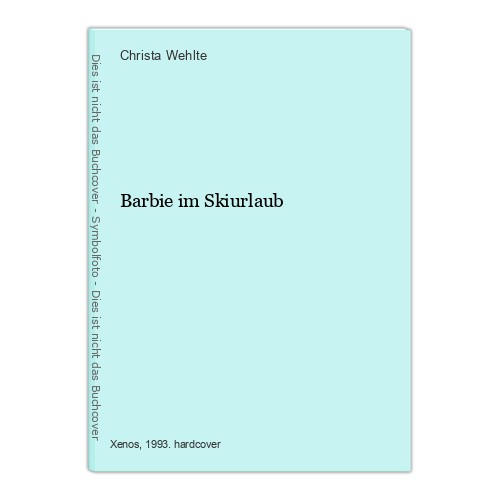 Barbie skiurlaub wehlte - barbie,