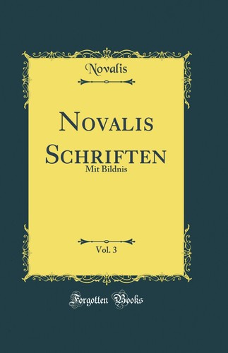 Novalis schriften vol - novalis, mit