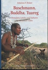 Buschmann, Buddha, Tuareg