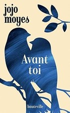 Avant toi von Moyes, Jojo |