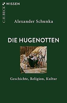 Die hugenotten geschichte - hugenotten:,