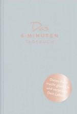 Das 6-Minuten-Tagebuch [Farbe
