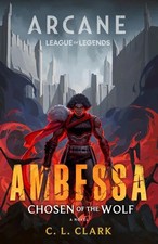 Ambessa: Chosen of the Wolf A