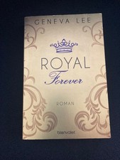 Royal Forever: Roman (Die Royals-Saga, Band 6) von Gerneva Lee