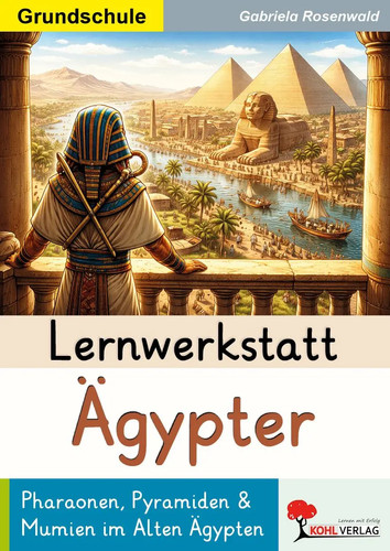 Lernwerkstatt ägypter - lernwerkstatt,