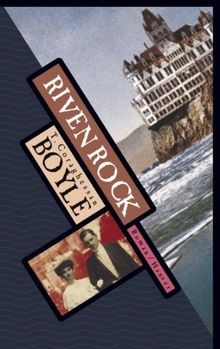 Riven rock roman von boyle - riven,