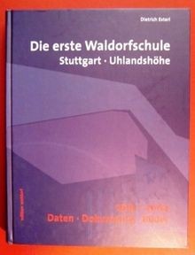 Die erste waldorfschule - die,