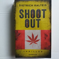 Shoot Out  von Dietrich Kalteis  | Vancouver-Krimi   a la Jean-Claudio Izzo