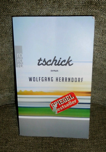 Tschick roman wolfgang - tschick,