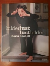 Bilderlust Lustbilder - Karin ROCHOLL FOTOGRAFIE ULLSTEIN 2002