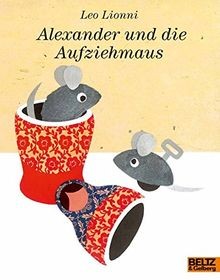 Alexander und die aufziehmaus - und,