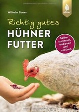 Richtig gutes Hühnerfutter: Gesundes und natürliches Sup... | Buch | Zustand gut