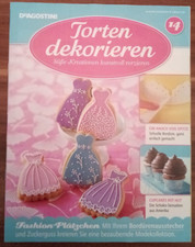 Torten dekorieren - Süße Kreationen kunstvoll verzieren +++ Heft 14