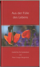 Aus der Fülle des Lebens - Pater Gregor Bergenthal