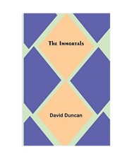 The Immortals, David Duncan
