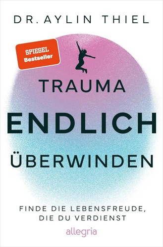 Trauma endlich überwinden - trauma,
