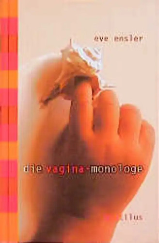Die vagina monologe - die, vagina-monologe