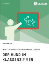 Der Hund Im Klassenzimmer. Was
