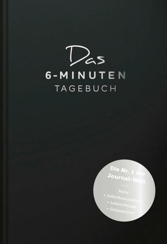 Das minuten tagebuch - das, 6-minuten-tagebuch