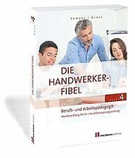 Die Handwerker-Fibel: Band 4: Berufs- und Arbeitspä... | Buch | Zustand sehr gut
