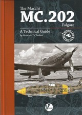 The Macchi MC.202 - A Technical Guide ( Reprinted )  NEU  NEW