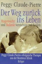 Der Weg zurück ins Leben. Magersucht und Bulimi... | Book | condition acceptable