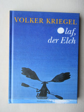 Volker Kriegel: Olaf, der Elch