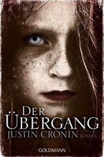 Der Übergang : Roman Justin