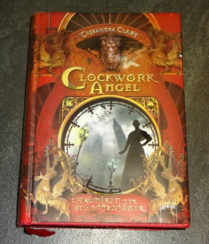 Clockwork angel chroniken der - clockwork,