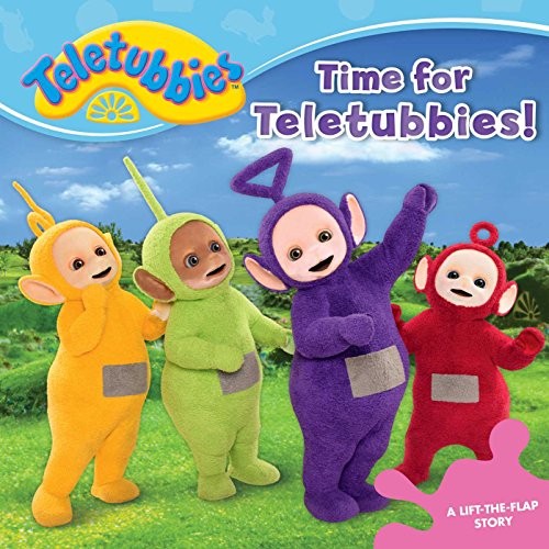 Time for teletubbies - for,