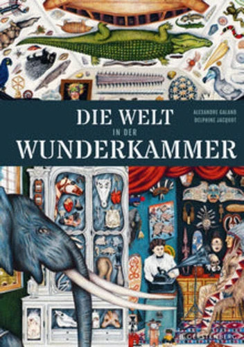 Die welt der - welt, wunderkammer