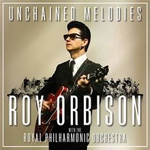 Unchained melodies roy - unchained, melodies: