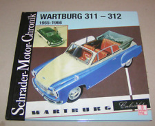 Schrader Motor Chronik - Wartburg 311 / 312 - Limousinen, Coupes und Cabriolets