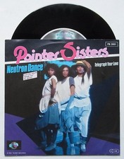 7" Vinyl Single : POINTER SISTERS 'Neutron dance' + 'Telegraph your love' - 1983