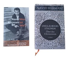 2x Navid Kermani: Ungläubiges Staunen (gebunden) & Wer ist wir? (Taschenbuch)