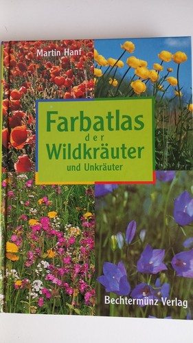 Farbatlas der wildlräuter und - der,
