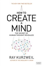 How to Create a Mind ~ Ray