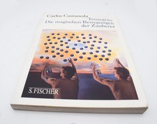 Carlos Castaneda - Tensegrity - Die magischen Bewegungen der Zauberer