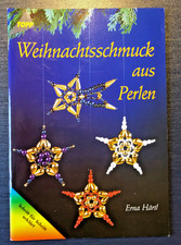Bastelbuch Weihnachten: Weihnachtsschmuck aus Perlen, Erna Härtl