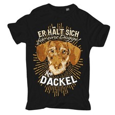 T-Shirt Dackel Er hält sich