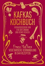 Kafkas Kochbuch Denis Scheck