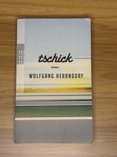 Tschick von wolfgang herrndorf - von,