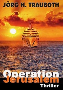 Operation jerusalem thriller - jerusalem:,