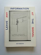 Ruscha, Ed.: Leave Any Information at the Signal